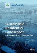 Sustainable Residential Landscapes: An International Perspective