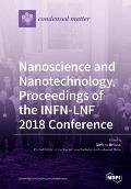 Nanoscience and Nanotechnology, Proceedings of the INFN-LNF 2018 Conference