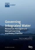 Governing Integrated Water Resources Management: Mutual Learning and Policy Transfer