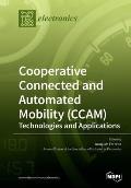 Cooperative Connected and Automated Mobility (CCAM): Technologies and Applications
