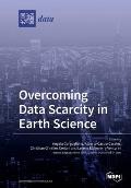 Overcoming Data Scarcity in Earth Science
