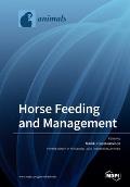 Horse Feeding and Management