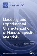 Modeling and Experimental Characterization of Nanocomposite Materials