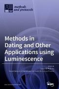 Methods in Dating and Other Applications using Luminescence