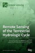Remote Sensing of the Terrestrial Hydrologic Cycle