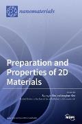Preparation and Properties of 2D Materials