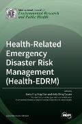 Health-Related Emergency Disaster Risk Management (Health-EDRM)