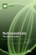 Nutraceuticals: The New Frontier