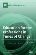 Education for the Professions in Times of Change
