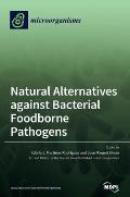 Natural Alternatives against Bacterial Foodborne Pathogens