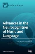 Advances in the Neurocognition of Music and Language