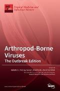Arthropod-Borne Viruses: The Outbreak Edition