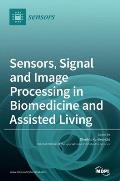 Sensors, Signal and Image Processing in Biomedicine and Assisted Living