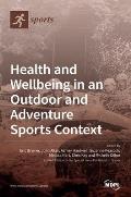 Health and Wellbeing in an Outdoor and Adventure Sports Context