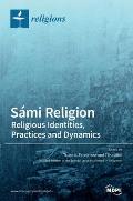 S?mi Religion: Religious Identities, Practices and Dynamics