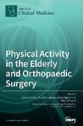 Physical Activity in the Elderly and Orthopaedic Surgery
