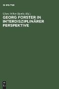 Georg Forster in interdisziplin?rer Perspektive