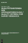 Qualit?tskriterien der Umfrageforschung / Quality Criteria for Survey Research