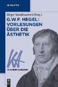 G. W. F. Hegel: Vorlesungen ?ber die ?sthetik