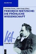 Friedrich Nietzsche: Die fr?hliche Wissenschaft