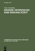 Grosse Depression und Bismarckzeit