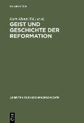 Geist und Geschichte der Reformation