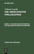 Von Den Sokratikern Bis Zur Hellenistischen Philosophie