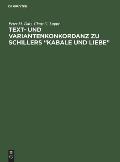Text- Und Variantenkonkordanz Zu Schillers Kabale Und Liebe