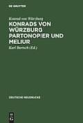 Konrads Von W?rzburg Partonopier Und Meliur