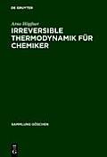 Irreversible Thermodynamik F?r Chemiker