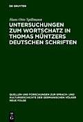 Untersuchungen Zum Wortschatz in Thomas M?ntzers Deutschen Schriften