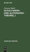 Schaltwerk- und Automatentheorie, I