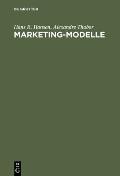 Marketing-Modelle: Anwendungsm?glichkeiten Und Entwicklung Computergest?tzter Modelle Im Marketing