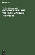 Gedenkrede auf Werner Jaeger 1888-1961