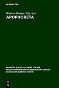 Apophoreta: Festschrift F?r Ernst Haenchen Zu Seinem 70. Geburtstag Am 10.12.1964
