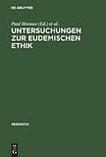 Untersuchungen Zur Eudemischen Ethik: Akten Des 5. Symposium Aristotelicum (Oosterbeek, Niederlande, 21.-29. August 1969)