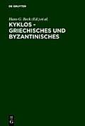 Kyklos - Griechisches Und Byzantinisches