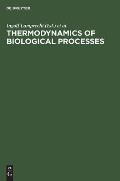 Thermodynamics of Biological Processes