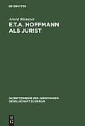 E.T.A. Hoffmann als Jurist