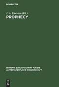 Prophecy: Essays Presented to Georg Fohrer on His Sixty-Fifth Birthday 6. September 1980