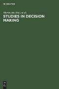 Studies in Decision Making: Social Psychological and Socio-Economic Analyses