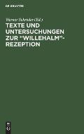 Texte Und Untersuchungen Zur Willehalm-Rezeption: Band 1: Eine Alemannische Bearbeitung Der Arabel Ulrichs Von Dem T?rlin. Band 2: Die Exzerpte Au