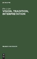 Vision, Tradition, Interpretation: Theology, Religion and the Study of Religion