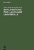 Explanations for Language Universals