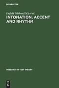 Intonation, Accent and Rhythm: Studies in Discourse Phonology