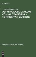 Olympiodor, Diakon Von Alexandria - Kommentar Zu Hiob