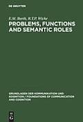 Problems, Functions and Semantic Roles: A Pragmatist's Analysis of Montague's Theory of Sentence Meaning
