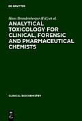 Analytical Toxicology for Clinical, Forensic and Pharmaceutical Chemists