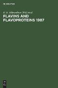 Flavins and Flavoproteins 1987: Proceedings of the Ninth International Symposium, Atlanta, Georgia, Usa, June 7-12, 1987