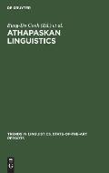 Athapaskan Linguistics: Current Perspectives on a Language Family